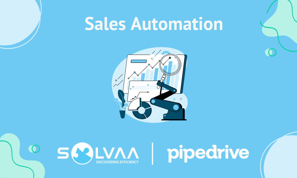Featured image for Solvaa blog post: Useful Sales Automations - 5 automations that can be easily achieved with Pipedrive Workflow automation