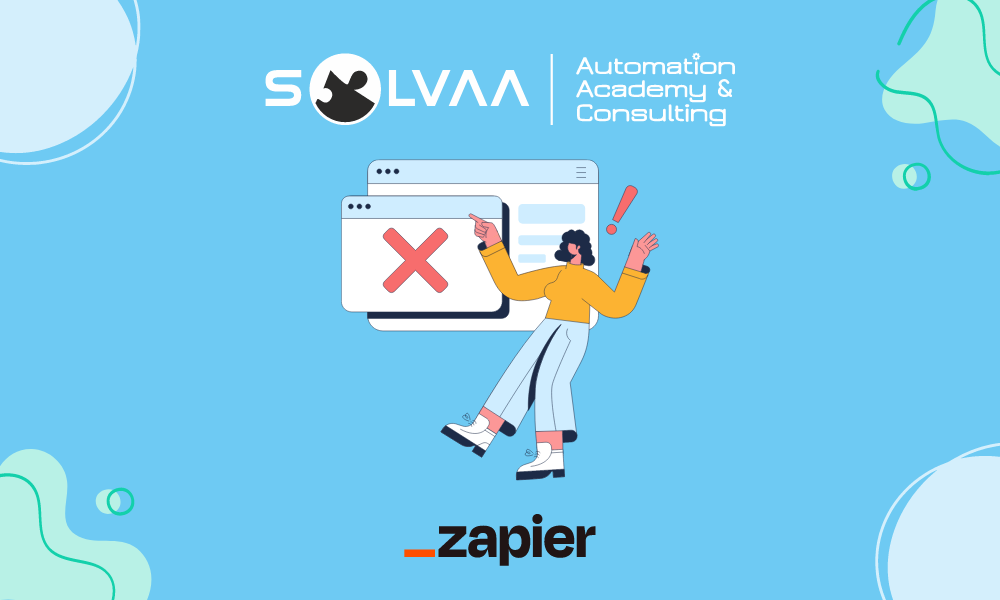 Featured image for Solvaa blog post Run into a Zapier error? Get tips on understanding error codes and troubleshooting when building Zaps.